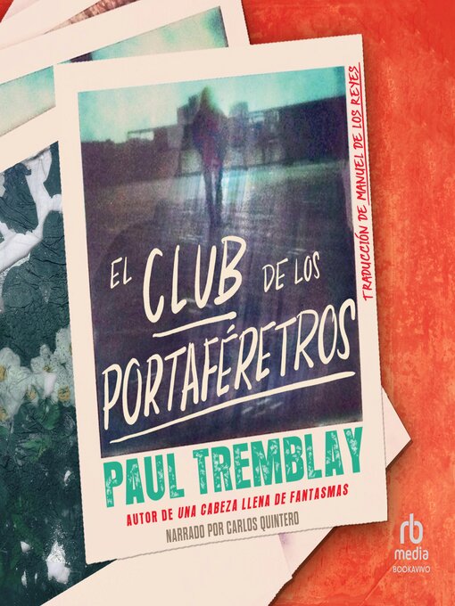 Title details for El Club de los Portaféretros (The Pallbearer's Club) by Paul Tremblay - Available